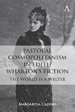 Pastoral Cosmopolitanism in Edith Wharton's Fiction