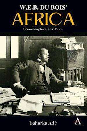 W. E. B. Du Bois' Africa