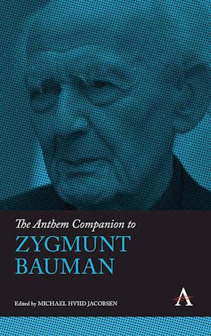 The Anthem Companion to Zygmunt Bauman