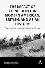 Impact of Coincidence in Modern American, British, and Asian History