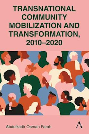 Transnational Community Mobilization and Transformation, 2010-2020