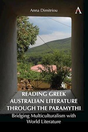 Reading Greek Australian Literature through the Paramythi