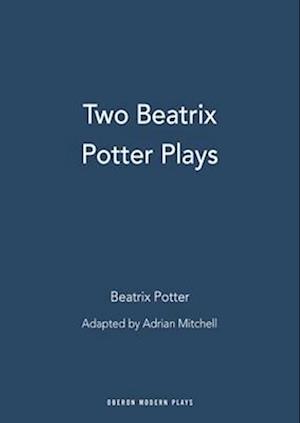 Two Beatrix Potter Plays