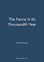 The Fence in Its Thousandth Year