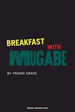 Breakfast with Mugabe