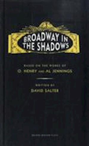 Broadway in the Shadows