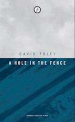 A Hole in the Fence