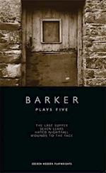 Barker: Plays Five