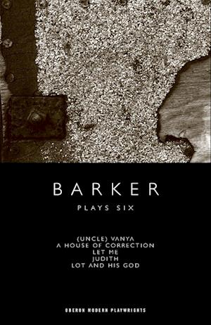 Barker: Plays Six
