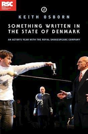 Something Written in the State of Denmark: An Actor's Year with the Royal Shakespeare Company