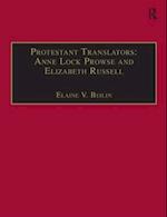 Protestant Translators: Anne Lock Prowse and Elizabeth Russell
