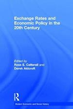 Exchange Rates and Economic Policy in the 20th Century