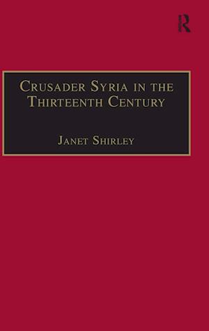 Crusader Syria in the Thirteenth Century