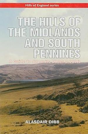 The Hills of the Midlands and South Pennines