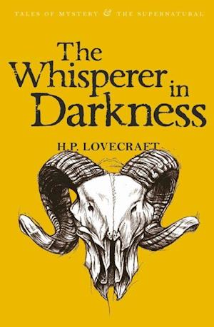 The Whisperer in Darkness Collected Stories Volume One