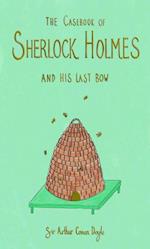 The Casebook of Sherlock Holmes & His Last Bow (Collector's Edition)