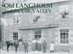 Old Langholm and the Esk Valley