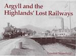 Argyll and the Highlands' Lost Railways