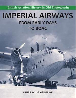 Imperial Airways - From Early Days to BOAC