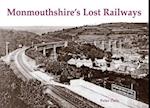 Monmouthshire's Lost Railways