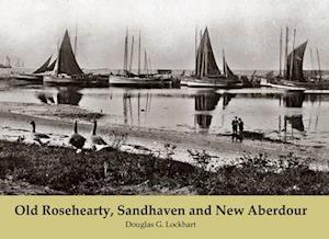 Old Rosehearty, Sandhaven and New Aberdour