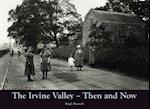 The Irvine Valley - Then and Now
