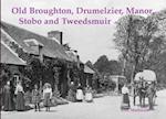 Old Broughton, Drumelzier, Manor, Stobo and Tweedsmuir