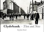 Clydebank Then & Now