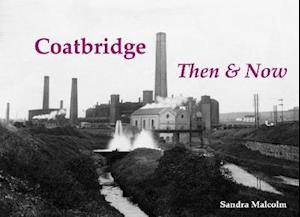 Coatbridge Then & Now