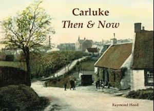 Carluke Then & Now