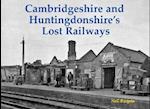 Cambridgeshire and Huntingdonshire's Lost Railways