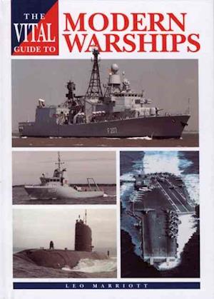 The Vital Guide to Modern Warships