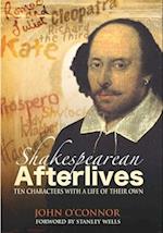 Shakespearean Afterlifes