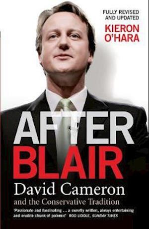 2nd Revised edition of "After Blair: Conversatism Beyond Thatcher"