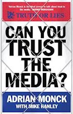 Can You Trust the Media?