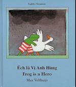 Frog Is a Hero (English-Vietnamese)