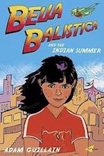 Guillain, A:  Bella Balistica And The Indian Summer