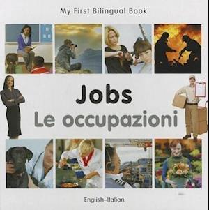 My First Bilingual Book - Jobs: English-italian