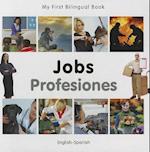 My First Bilingual Book-Jobs (English-Spanish)