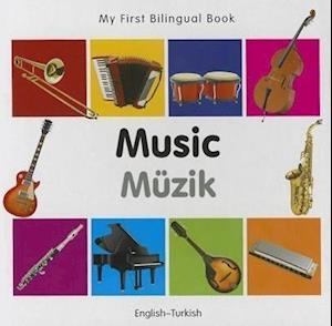 My First Bilingual Book-Music (English-Turkish)