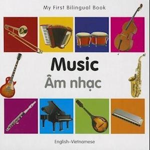 My First Bilingual Book -  Music (English-Vietnamese)