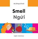 My Bilingual Book - Smell - Vietnamese-english
