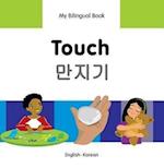 My Bilingual Book - Touch - Korean-english