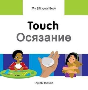 My Bilingual Book - Touch - Russian-english