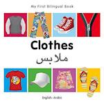 My First Bilingual Book-Clothes (English-Arabic)