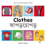 My First Bilingual Book-Clothes (English-Bengali)