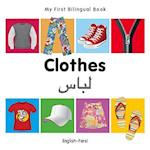 My First Bilingual Book - Clothes - English-farsi