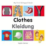 My First Bilingual Book-Clothes (English-German)