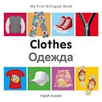 My First Bilingual Book-Clothes (English-Russian)