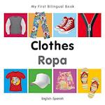 My First Bilingual Book-Clothes (English-Spanish)